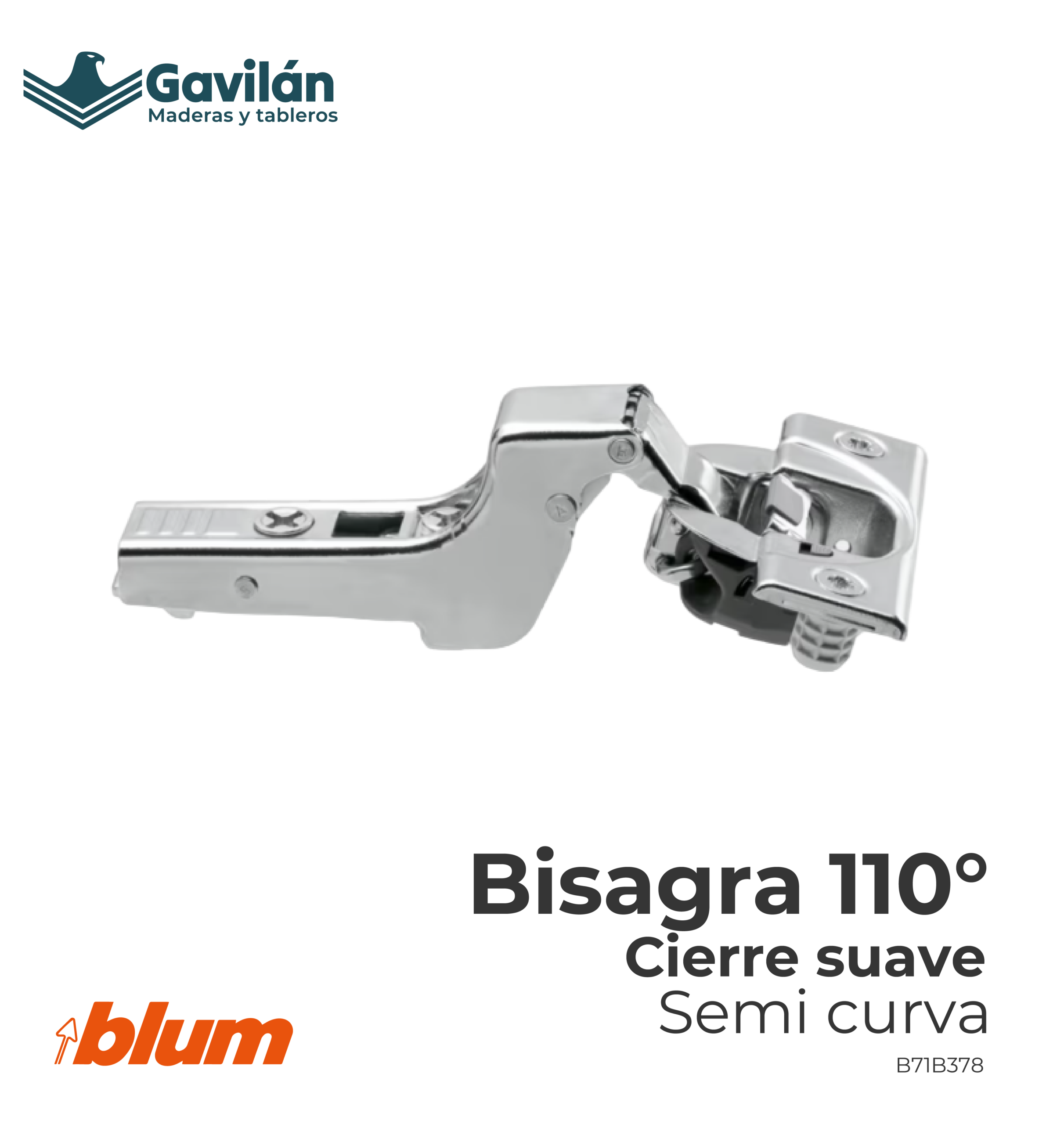 B71B378 Bisagra 110° Cierre suave semi curva B71B378 Bisagra 110° Cierre suave semi curva